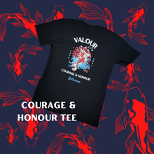 Load image into Gallery viewer, Courage &amp; Honour Tee
