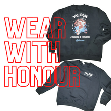 Load image into Gallery viewer, Courage &amp; Honour Sweatshirt
